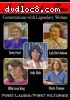 Moment in Time, A: Conversations With Legendary Women - First Ladies &amp; First Victories