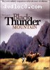 Legend of Black Thunder Mountain, The