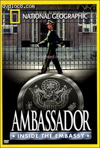 National Geographic: Ambassador - Inside The Embassy Cover
