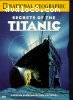 National Geographic: Secrets Of The Titanic