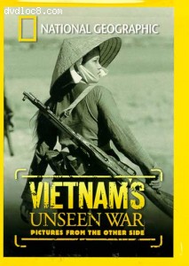 National Geographic: Vietnam's Unseen War - Pictures From The Other Side Cover