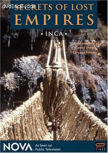 NOVA: Secrets of Lost Empires - Inca Cover