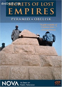 NOVA: Secrets of Lost Empires - Pyramid/Obelisk Cover
