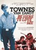 Townes Van Zandt - Be Here to Love Me