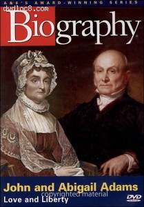 Biography: John And Abigail Adams - Love And Liberty Cover