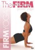 Firm, The: Fit & Firm Series - Power Yoga