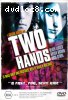 Two Hands (Nordic edition)