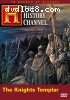 In Search of History: The Knights Templar (History Channel)