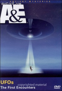 Ancient Mysteries: UFOs - The First Encounters Cover