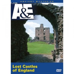 Ancient Mysteries: Lost Castles of England Cover