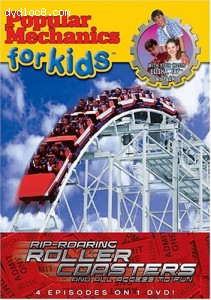 Popular Mechanics for Kids: Rip-Roaring Roller Coasters and All Access to Fun Cover