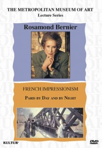 Metropolitan Museum of Art Lecture Series, The: Rosamond Bernier - French Impressionism - Paris By Day &amp; By Night Cover