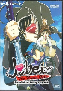 Jubei-Chan The Ninja Girl: Volume 1 - Secret of the Lovely Eyepatch - A Legend Reborn