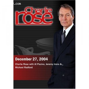 Charlie Rose with Al Pacino, Jeremy Irons &amp; Michael Radford (December 27, 2004) Cover