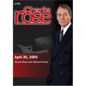 Charlie Rose with Michael Porter (April 30, 2004) Cover