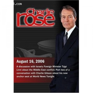 Charlie Rose with Tzipi Livni; Charlie Gibson (August 16, 2006) Cover