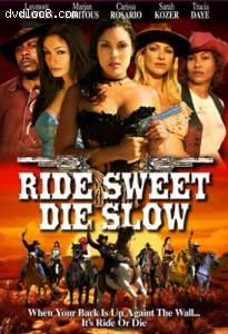 Ride Sweet Die Slow Cover