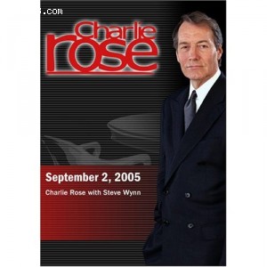 Charlie Rose with Steve Wynn (September 2, 2005) Cover