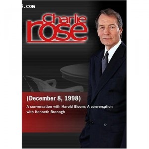 Charlie Rose with Harold Bloom; Kenneth Branagh (December 8, 1998) Cover