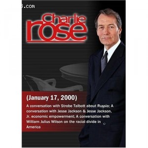 Charlie Rose with Strobe Talbott; Jesse Jackson &amp; Jesse Jackson, Jr.; William Julius Wilson (January 17, 2000) Cover