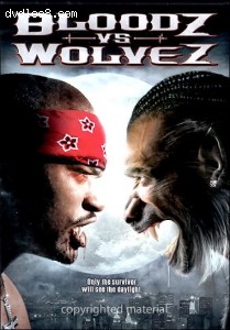 Bloodz vs Wolvez