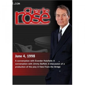 Charlie Rose with Evander Holyfield; Jimmy Buffett; Anthony LaPaglia, Allison Janey &amp; Michael Meyer (June 4, 1998) Cover