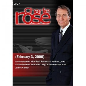 Charlie Rose with Paul Rudnick &amp; Nathan Lane; Brad Grey; James Conlon (February 3, 2000) Cover