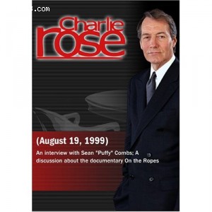 Charlie Rose with Sean &quot;Puffy&quot; Combs (August 19, 1999) Cover