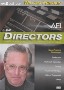 Directors, The: William Friedkin