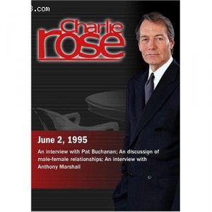Charlie Rose with Pat Buchanan; Anthony Marshall (June 2, 1995) Cover