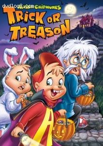 Alvin and the Chipmunks - Trick Or Treason Cover