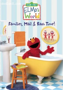 Elmo's World - Families, Mail &amp; Bath Time! Cover
