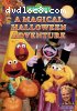 Sesame Street -  A Magical Halloween Adventure
