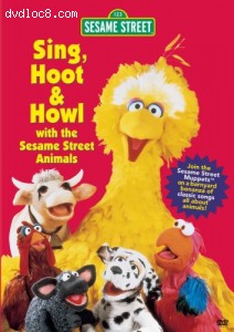 Sesame Street - Sing, Hoot &amp; Howl with the Sesame Street Animals Cover