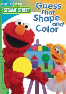 Sesame Street: Guess That Shape and Color Cover