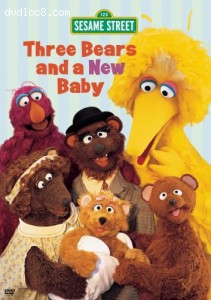 Sesame Street - Three Bears and a New Baby Cover