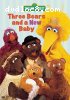 Sesame Street - Three Bears and a New Baby