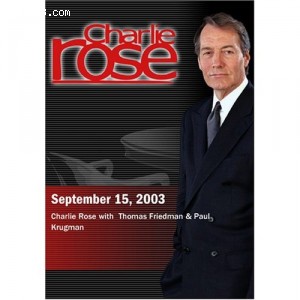 Charlie Rose with Thomas Friedman &amp; Paul Krugman (September 15, 2003) Cover