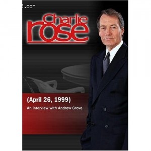 Charlie Rose with Andrew Grove (April 26, 1999) Cover