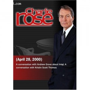 Charlie Rose with Andrew Grove; Kristin Scott Thomas (April 28, 2000) Cover