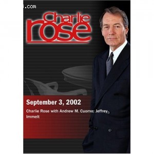 Charlie Rose with Andrew M. Cuomo; Jeffrey Immelt (September 3, 2002) Cover