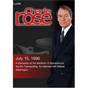 Charlie Rose with Arianna Huffing ton, Lawrence O'Donnell &amp; William Kristol; Danny Boyle, Andrew MacDonald &amp; John Hodge; Malivai Washington (July 15, 1996) Cover
