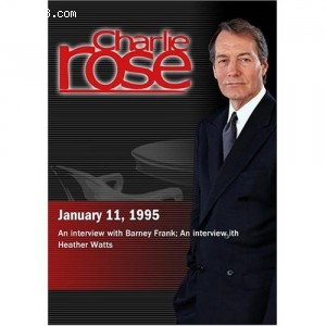 Charlie Rose with Barney Frank; Heather Watts (January 11, 1995) Cover