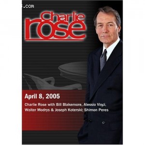 Charlie Rose with Bill Blakemore, Alessio Vinci, Walter Modrys &amp; Joseph Koterski; Shimon Peres (April 8, 2005) Cover