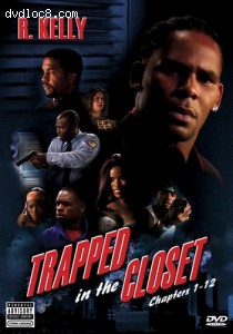 Trapped in the Closet Chapters 1-12 (Unrated Edition) Cover
