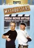 MythBusters: Mega Movie Myths