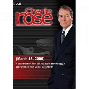 Charlie Rose with Bill Joy; Daniel Barenboim (March 13, 2000) Cover