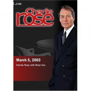 Charlie Rose with Brian Cox (March 5, 2003) Cover