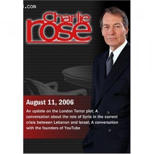 Charlie Rose with Brian Ross; Imad Moustapha &amp; Joshua Landis; Steven Chen &amp; Chad Hurley (August 11, 2006) Cover