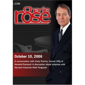 Charlie Rose with Carly Fiorina; Niall Ferguson (October 10, 2006) Cover